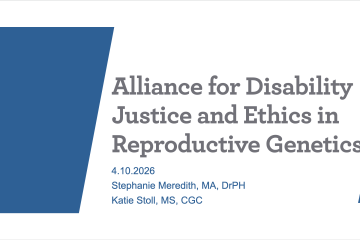 Cover of presentation "Alliance for Disability Justice and Ethics in Reproductive Genetics"